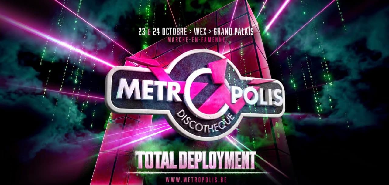 Metropolis Discothèque – Total Deployment
